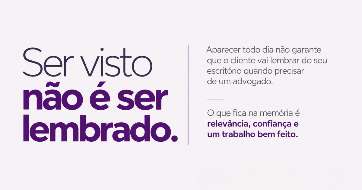 Foto Ser visto não é ser lembrado: por que a velha regra do marketing caducou